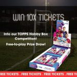 Image of the free competition to win 10 tickets into our Topps Hobby Box competition on FootyComps.