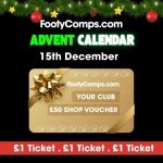 Image of Day 15 on the advent calendar at FootyComps - £50 club shop voucher